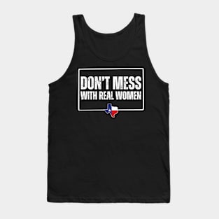 Don't mess with real women Tank Top